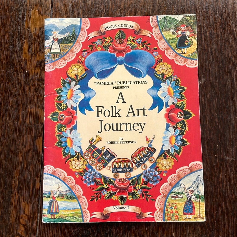 A Folk Art Journey /Bobbie Peterson, V1,  c1986 (Norway, Germany, Sweden, Swiss)